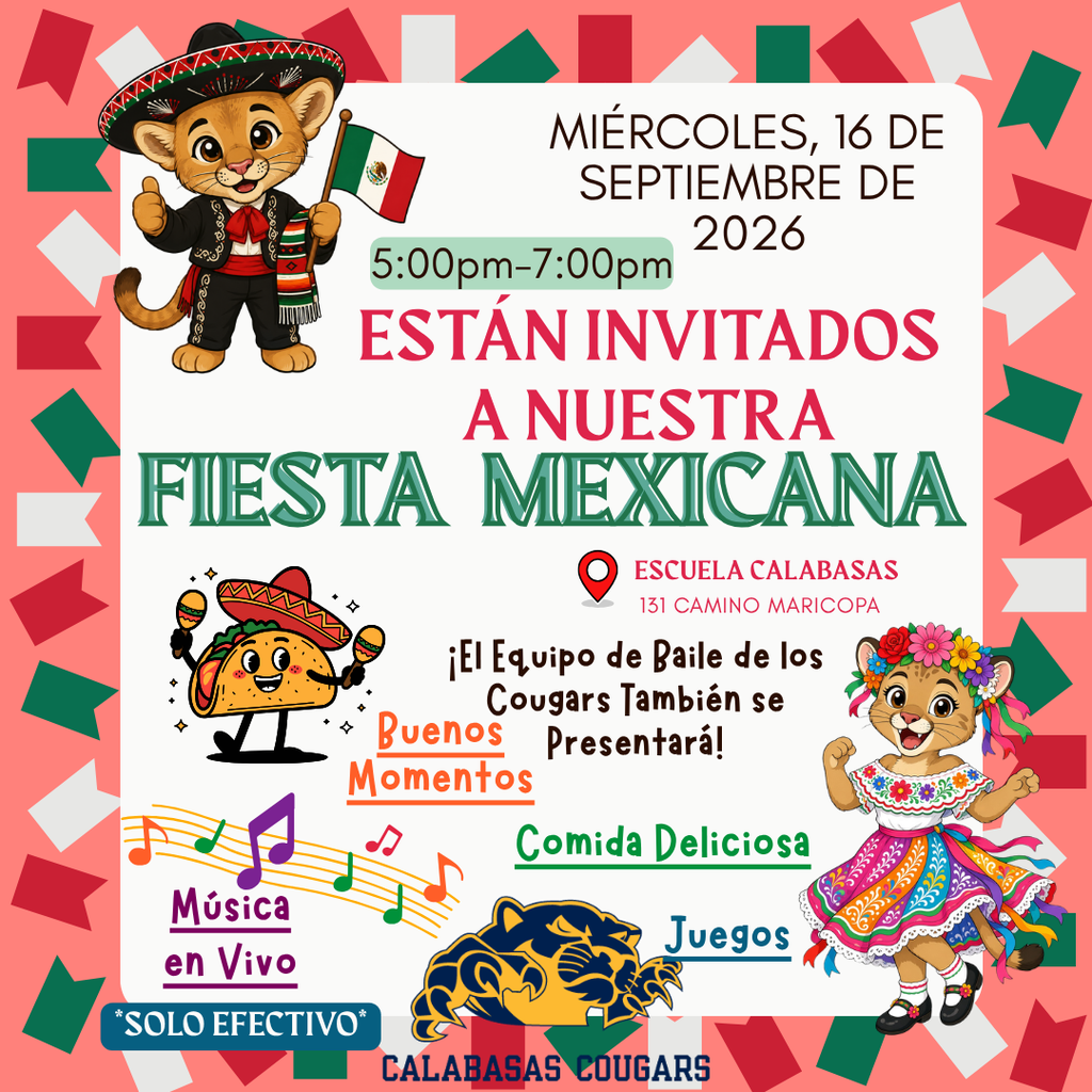 Fiesta Mexicana a las 5-7pm en la Escuela Calabasas!