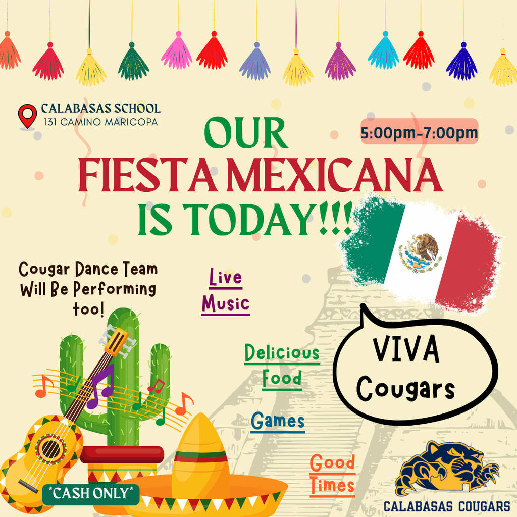 Fiesta Mexicana Invitation 5-7pm @ Calabasas School! See You There!