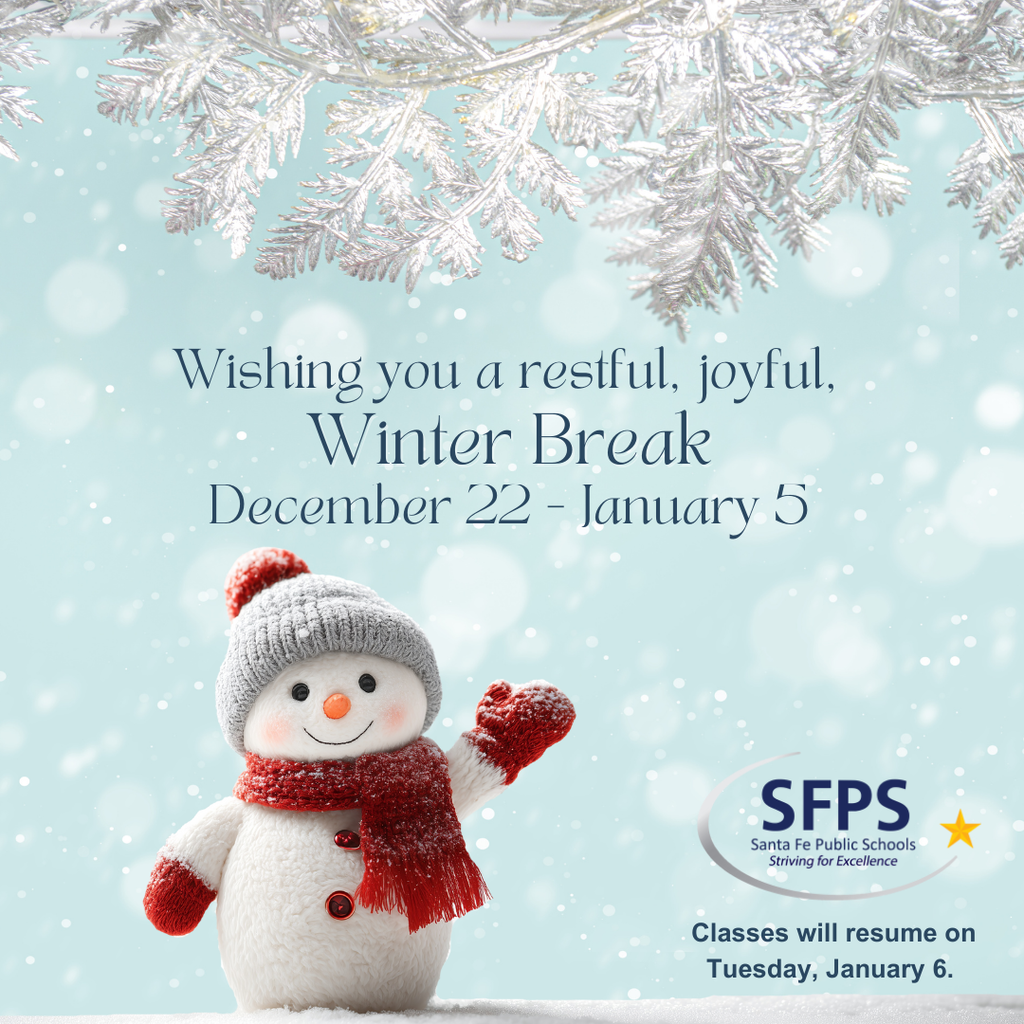Wishing you a restful, joyful winter break. December 22-Jan 5. 