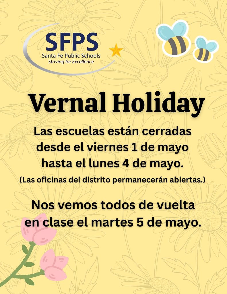Receso de Primavera. Escuelas cerradas. Viernes 1 de mayo – lunes 4 de mayo. Las oficinas del distrito permanecerán abiertas. Nos vemos de regreso en clases el martes 5 de mayo.