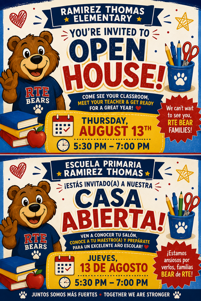 Invitation to Ramirez Thomas Elementary's Open House. Two bears with blue shirts and an apple. Dates and times provided in English and Spanish.