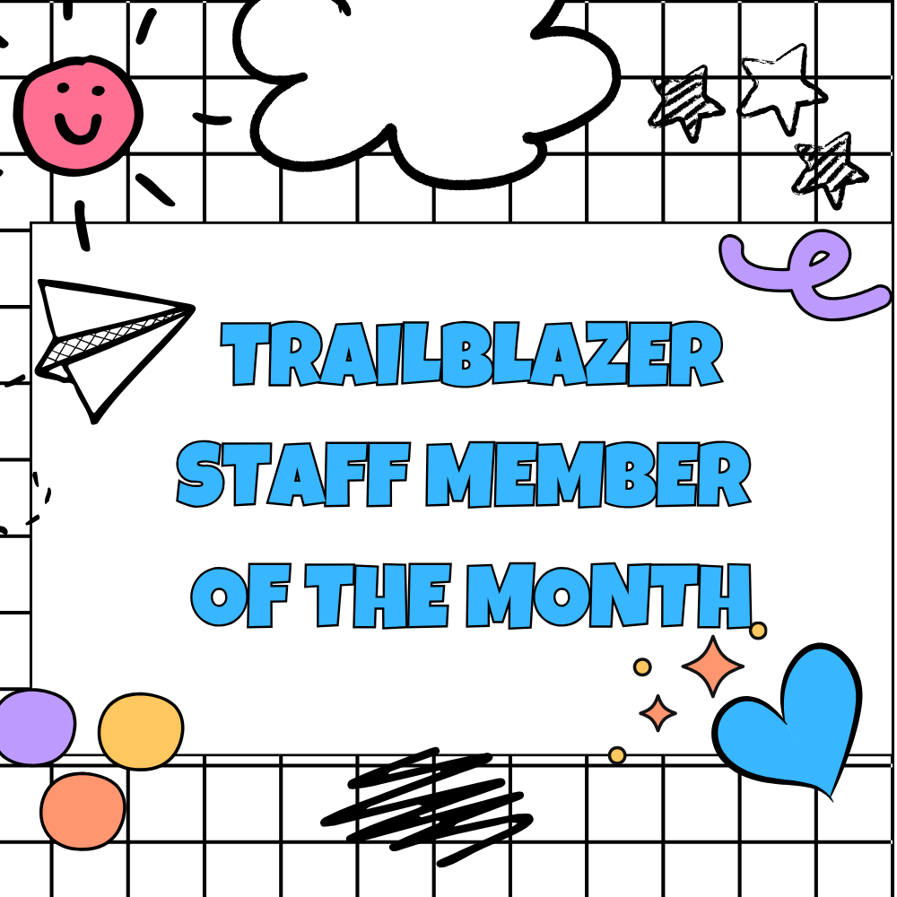 A white page with blue text reading "TRAILBLAZER STAFF MEMBER OF THE MONTH." Various icons and decorations are around the text.