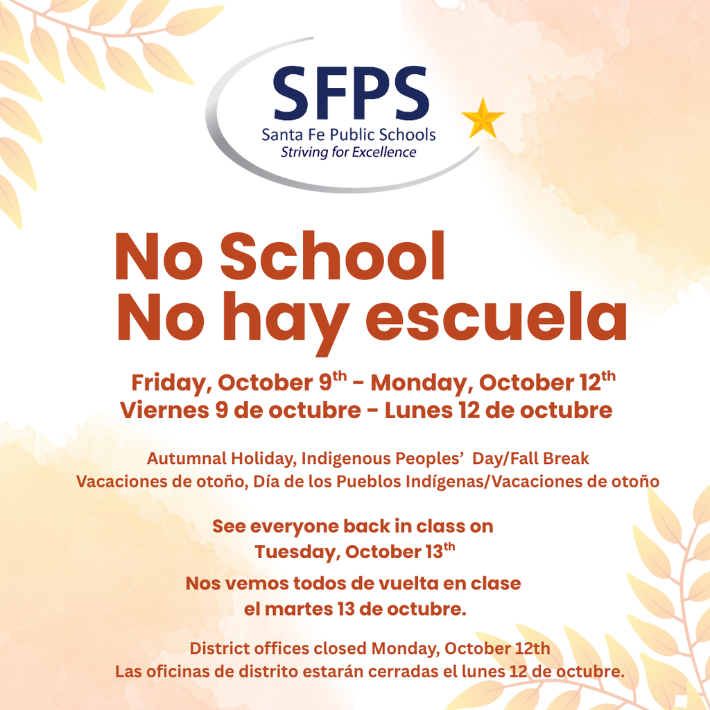 Poster with a multicolor background, text "No School No hay escuela" in bold. Dates: October 9-12. School resumes October 13.