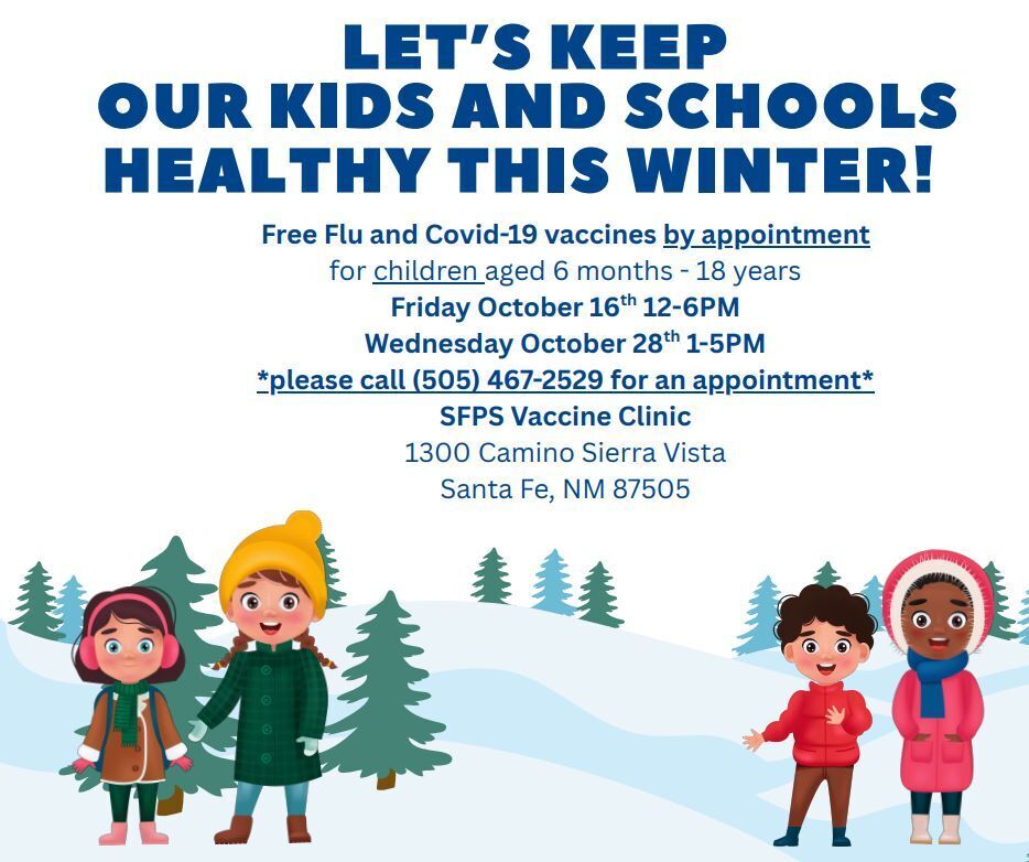 Free flue and covid-19 vaccines Friday October 16 and Wednesday October 28 Call for an appointment (505)  467-2529