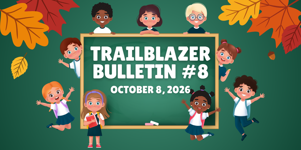 Children stand by a bulletin board with "Trailblazer Bulletin #8 October 8, 2026" text on it, surrounded by autumn leaves.