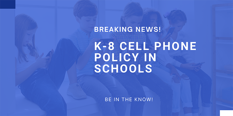 K-8 Cell Phone Policy