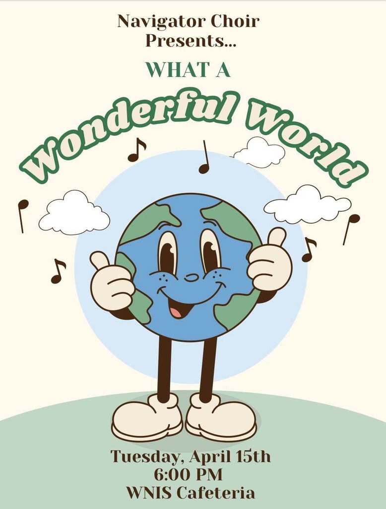 Title Card from the concert program. Navigator Choir Presents... "What a Wonderful World". Smiling globe with music notes and clouds surrounding.