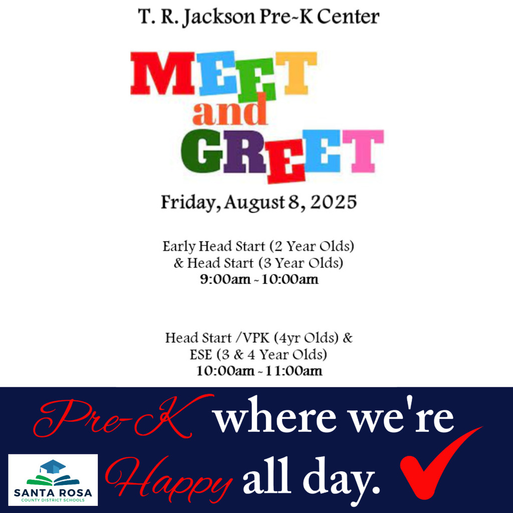 Meet and greet for the 2025, 2026 school year is Friday, August 8. Early Head start (2 year olds) and Head Start 3 year old 9 to 10 pm. Head Start, VPK (4 year olds) and ESE 10 to 11 am
