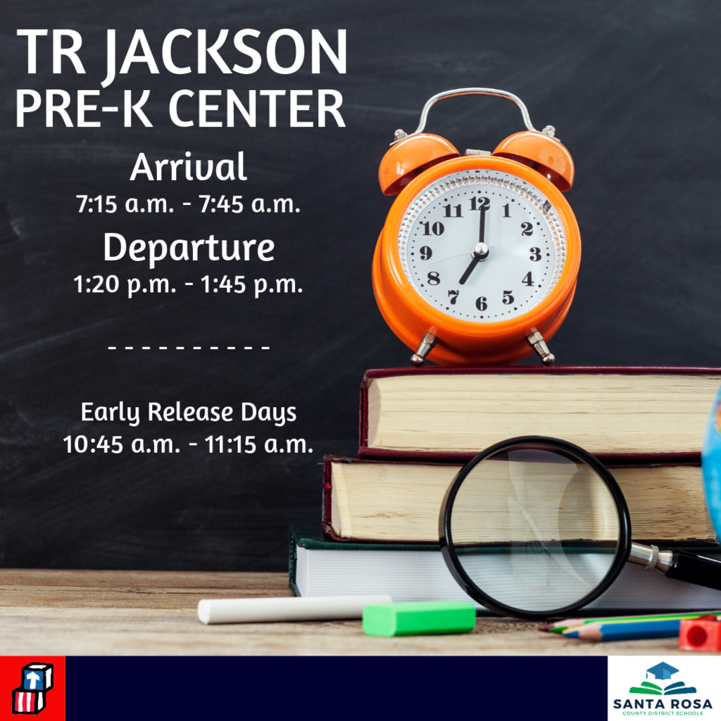 TR Jackson Pre-K Center arrival time is 7:15 am to 7:45 am.  Departure time is 1:20 pm to 1:45 pm.