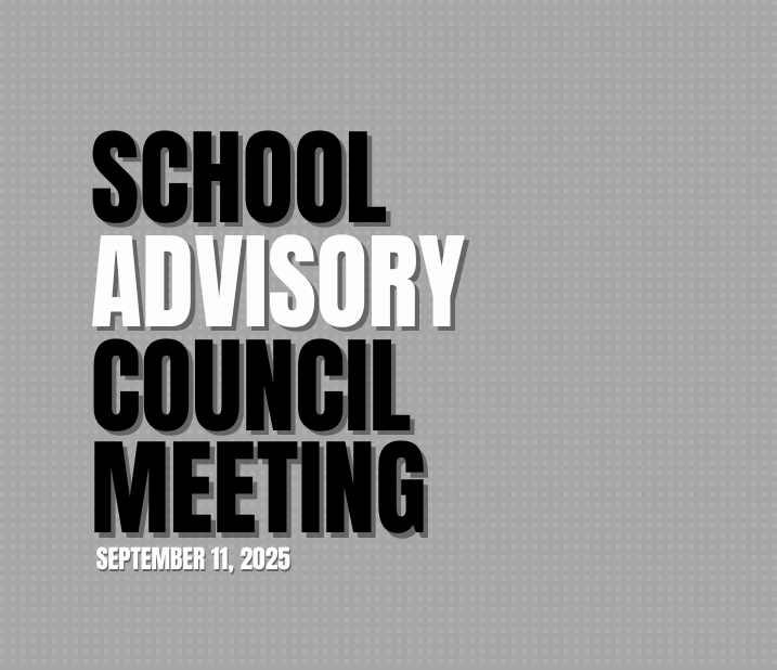 School Advisory Council Meeting - September 11, 2025