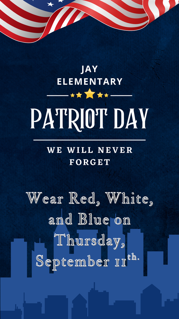 wear red, white, and blue for patriot day. 