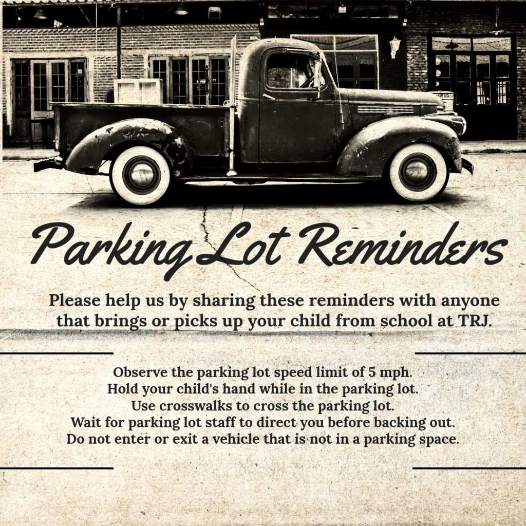 Picture of a vintage truck with text of Parking Lot Reminders