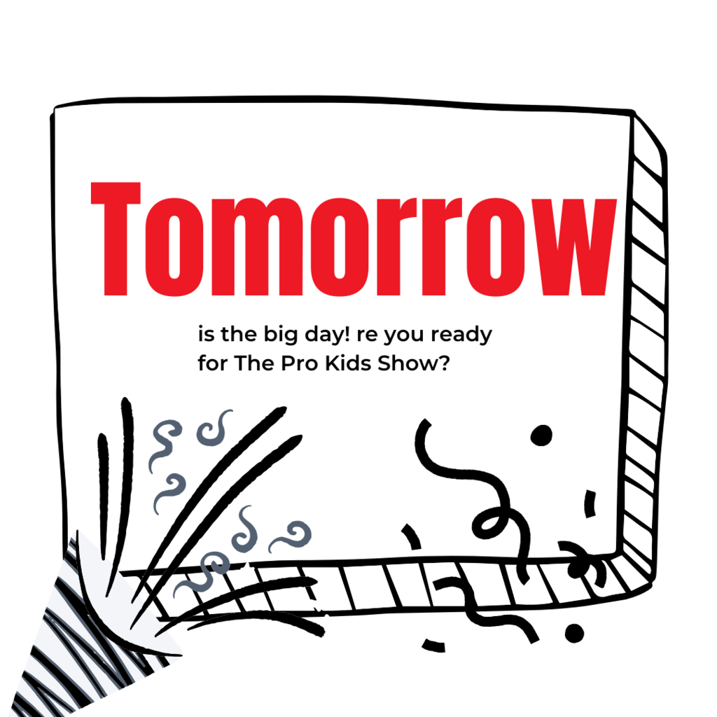 Tomorrow is the Big Day!