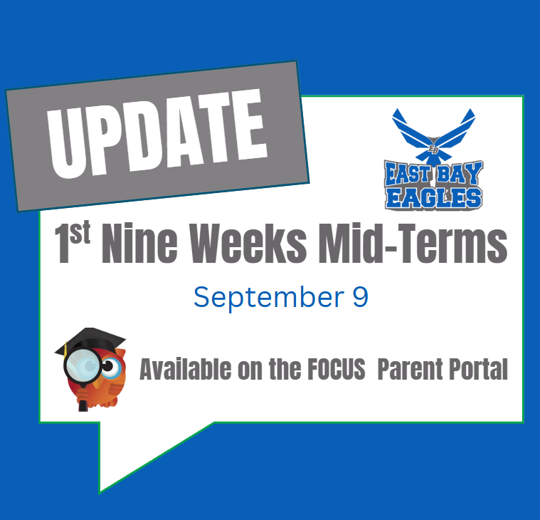 September 9 marks the midpoint of the first nine weeks. Families are encouraged to check current grades and student progress through the FOCUS Parent Portal.