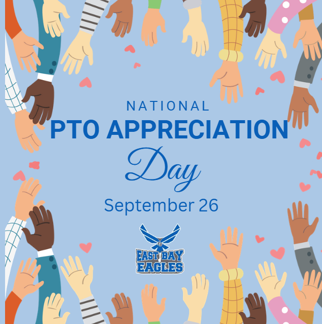 East Bay K-8 celebrates National PTO Appreciation Day on September 26, thanking PTO members, families, and volunteers for supporting our students, staff, and school.