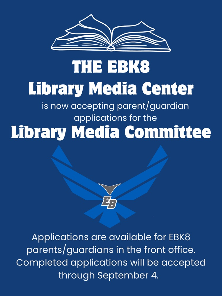 East Bay K-8 seeks parents and guardians for the Library Media Committee. Applications are available in the front office and accepted through September 4.