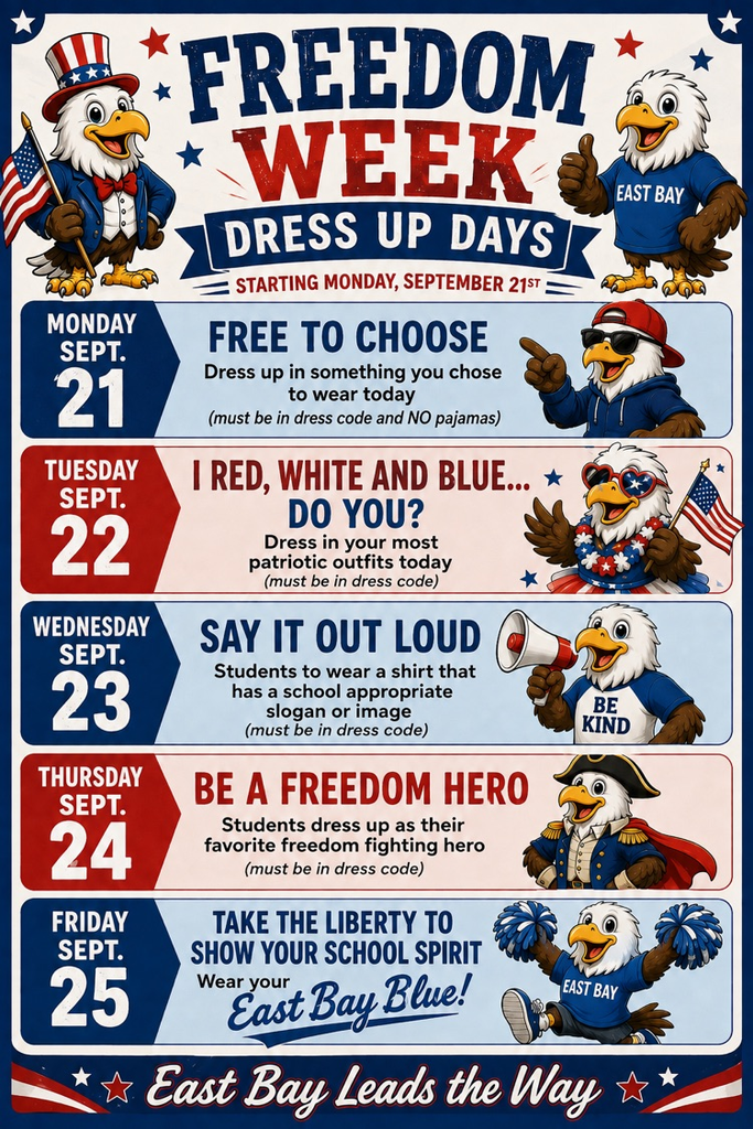 East Bay Freedom Week is September 21–25 with daily themes: Free Choice, Red White and Blue, slogan shirts, Freedom Heroes, and East Bay Blue.