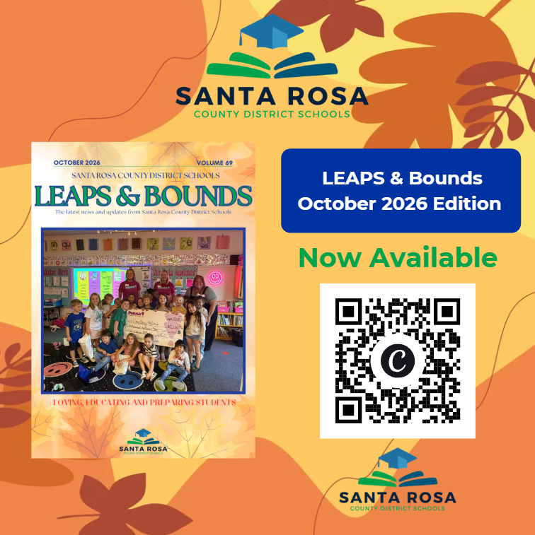 October 2026 LEAPS & BOUNDS newsletter from Santa Rosa County District Schools is now available. Graphic includes a QR code to access the edition.