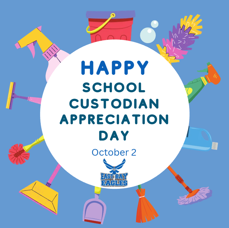 East Bay K-8 celebrates School Custodian Appreciation Day on October 2 and thanks custodians for keeping the school clean, safe, and welcoming.            Is this conversation helpful so far?