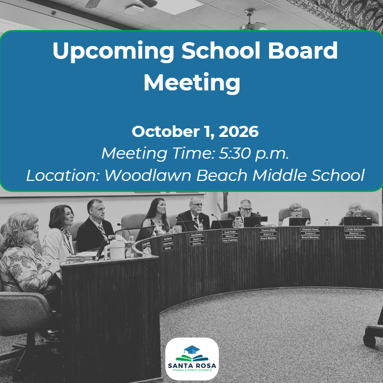 Santa Rosa County School Board Meeting is October 1, 2026, at 5:30 p.m. at Woodlawn Beach Middle School.