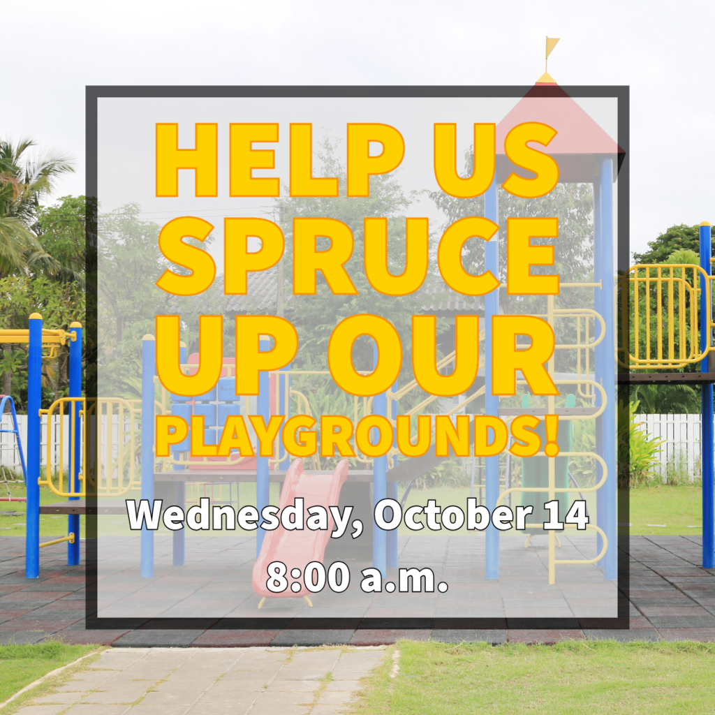 picture of a playground with requests for volunteers to help spruce up our playgrounds
