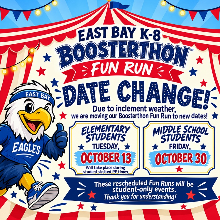 East Bay Boosterthon Fun Run dates changed due to weather. Elementary runs October 13 during PE; middle school runs October 30. Events are student-only.