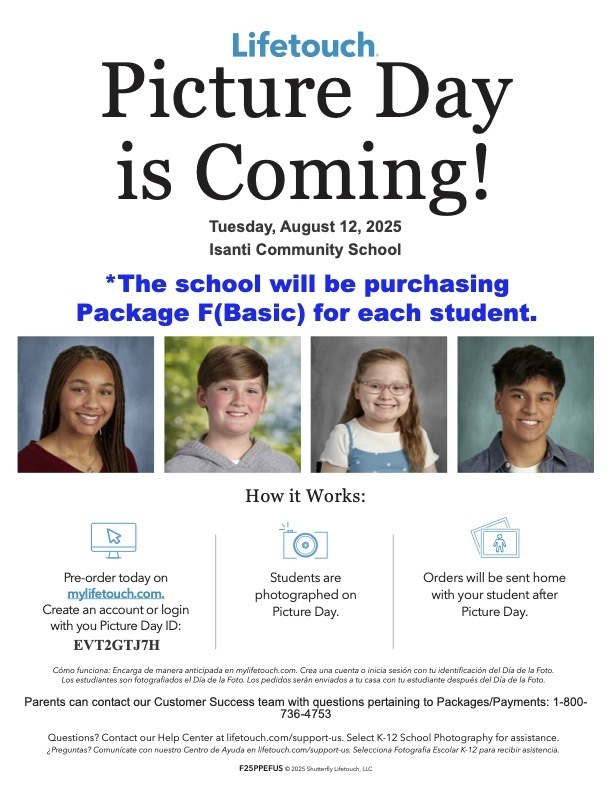 Lifetouch Picture Day flyer for Isanti Community School. Picture Day is Tuesday, August 12, 2025. The school will provide Package F (Basic) for each student. Flyer includes four sample student portraits. Instructions: Pre-order at mylifetouch.com with Picture Day ID: EVT2GTJ7H. Students are photographed on Picture Day. Orders are sent home later. Contact 1-800-736-4753 for questions.