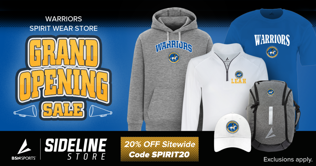 Warriors Spirit Wear Store Grand Opening — 20% off sitewide with code SPIRIT20. Hoodies, shirts, hats, and more.