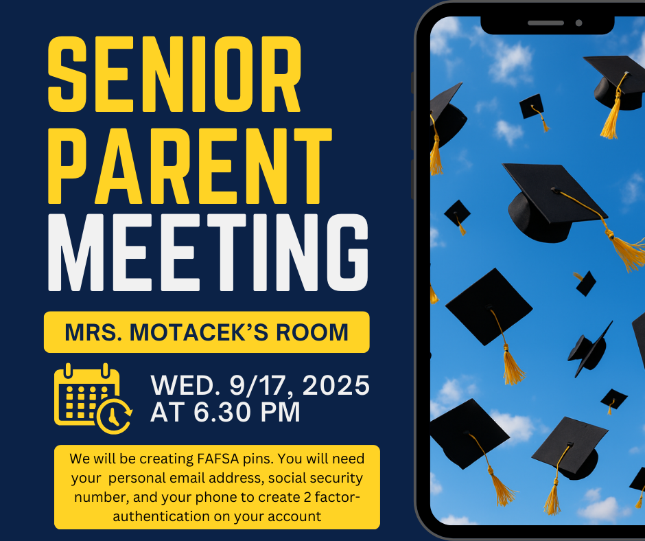 Flyer for a Senior Parent Meeting on Sept. 17, 2025, at 6:30 PM in Mrs. Motacek’s room. Includes FAFSA pin creation info and image of graduation caps in the air.