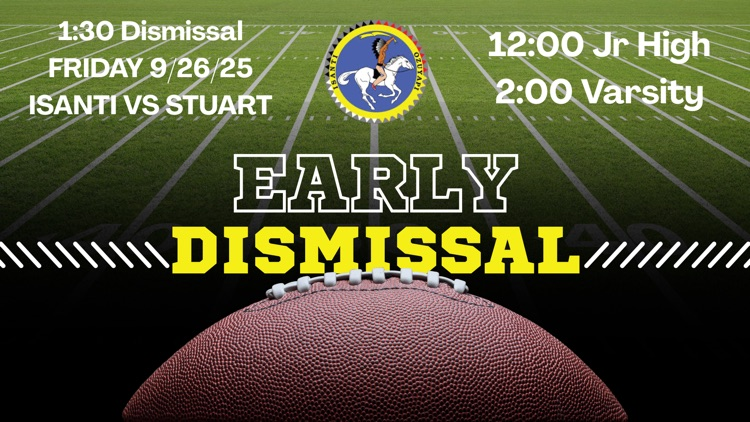 Early dismissal posting with a football on a football field for 9-26-25