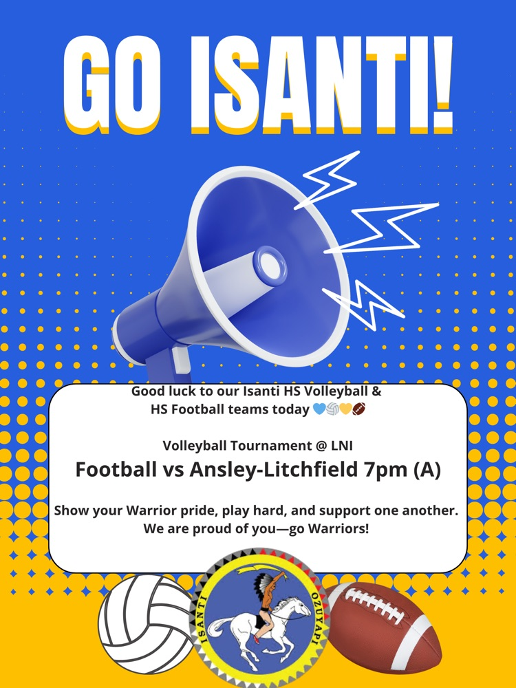 blue and yellow poster with a megaphone announcing the game times for volleyball and football games for Isanti
