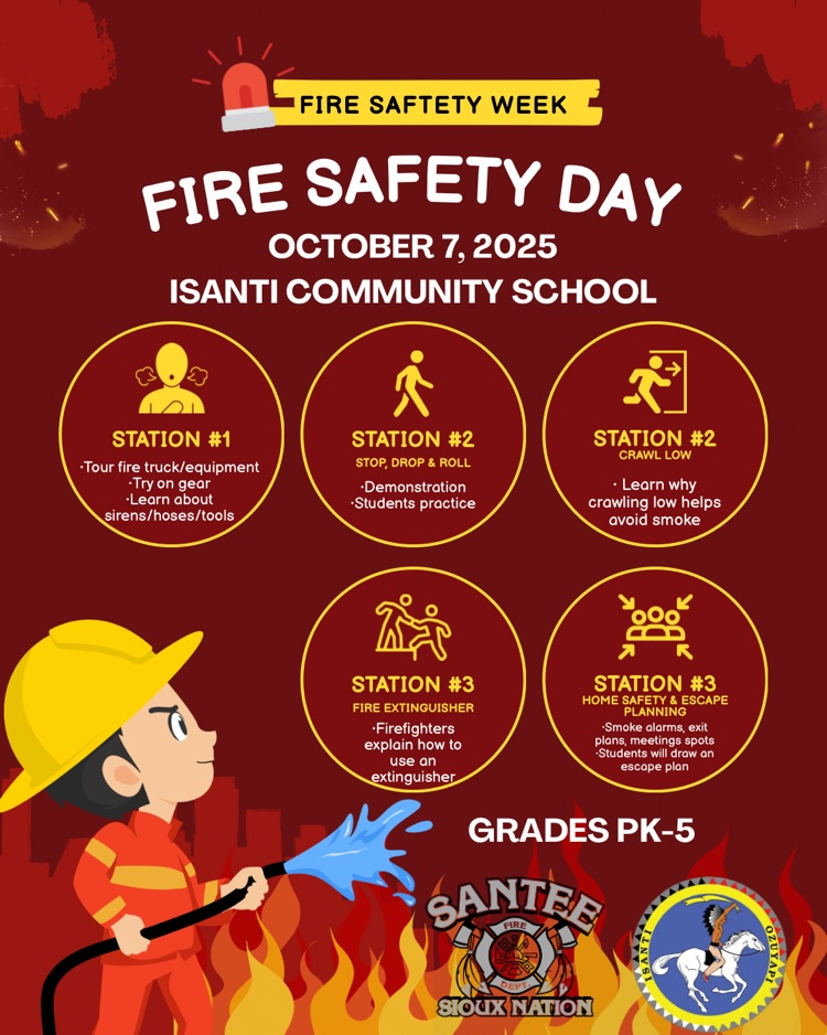Fire Safety Day poster for Isanti Community School, held on October 7, 2025, as part of Fire Safety Week. The poster shows a firefighter cartoon spraying water at flames