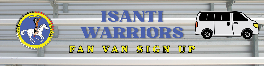 Isanti Warriors Fan Van sign up. Background is bleachers with a van and the school logo.
