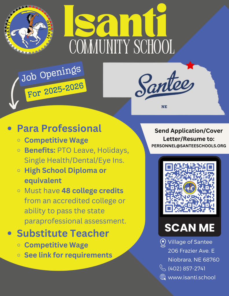 Isanti Community School job openings flyer for 2025–2026. Positions listed: Para Professional and Substitute Teacher. Para Professional details include competitive wage, benefits, high school diploma or equivalent required, and 48 college credits or passing the state paraprofessional assessment. Substitute Teacher offers a competitive wage. Applicants should send a resume and cover letter to personnel@santeeschools.org . Includes QR code, school logo, and contact info for Village of Santee, 206 Frazier Ave E, Niobrara, NE 68760, phone (402) 857-2741, website www.isanti.school