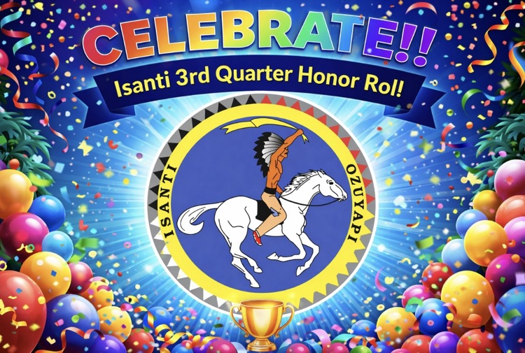 Colorful photo with the Isanti school logo, man on a horse with colorful balloons and confetti in the background. Giant letters across the top of the photo that reads CELEBRATE in rainbow colors. Isanti 3rd Quarter Honor roll wrote in yellow letters.