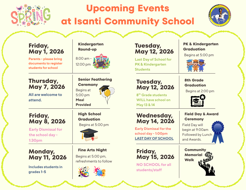 Flyer for Isanti Community School listing spring events and school schedules from May 1, 2026, to May 15, 2026. The flyer details dates for kindergarten round-up, multiple graduation ceremonies, Fine Arts Night, Field Day, and the Community Memorial Walk.