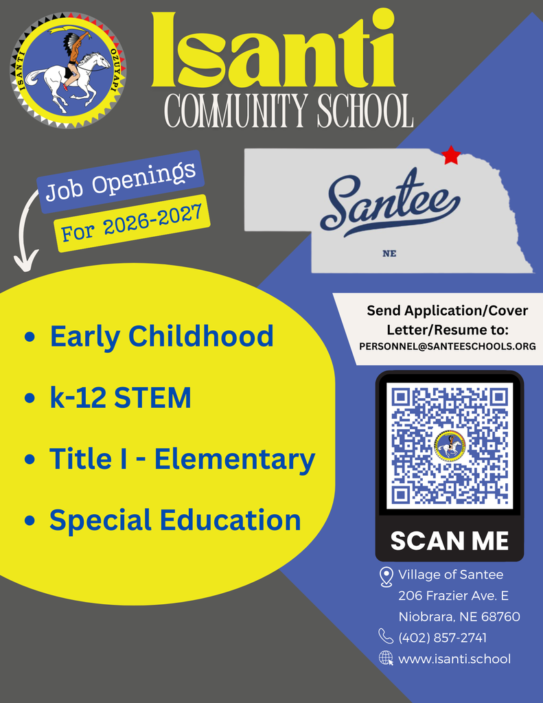 Isanti Community School is now hiring for the 2026-2027 school year! Open Positions: Early Childhood k-12 STEM Title I - Elementary Special Education How to Apply: Send your application, cover letter, and resume to personnel@santeeschools.org. Contact Information: Phone: (402) 857-2741 Website: www.isanti.school Address: 206 Frazier Ave. E, Niobrara, NE 68760 The flyer also features a QR code for quick access to more information and a map of Nebraska highlighting the Village of Santee.