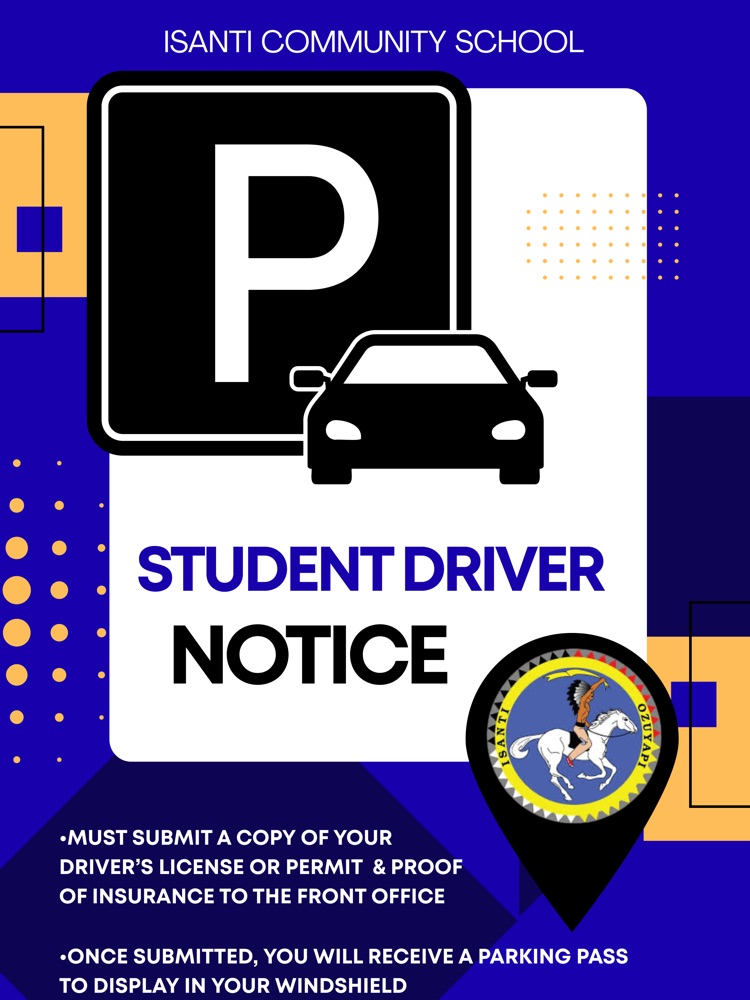 blue, black and yellow poster with the school logo and a vehicle notice for student drivers. students must submit drivers license/permit and insurance to the school. 