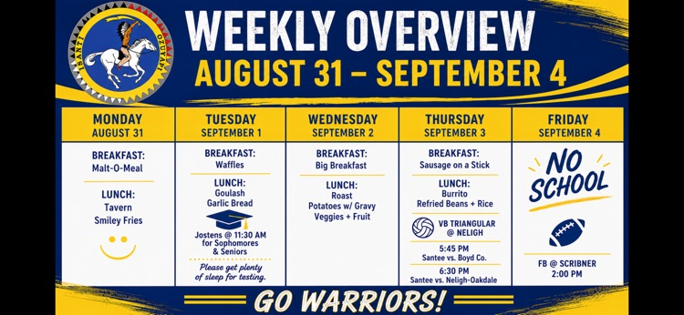 blue, yellow and white weekly overview- Aug 31-Sept 4. game times and announcements. no school Friday Sept 4