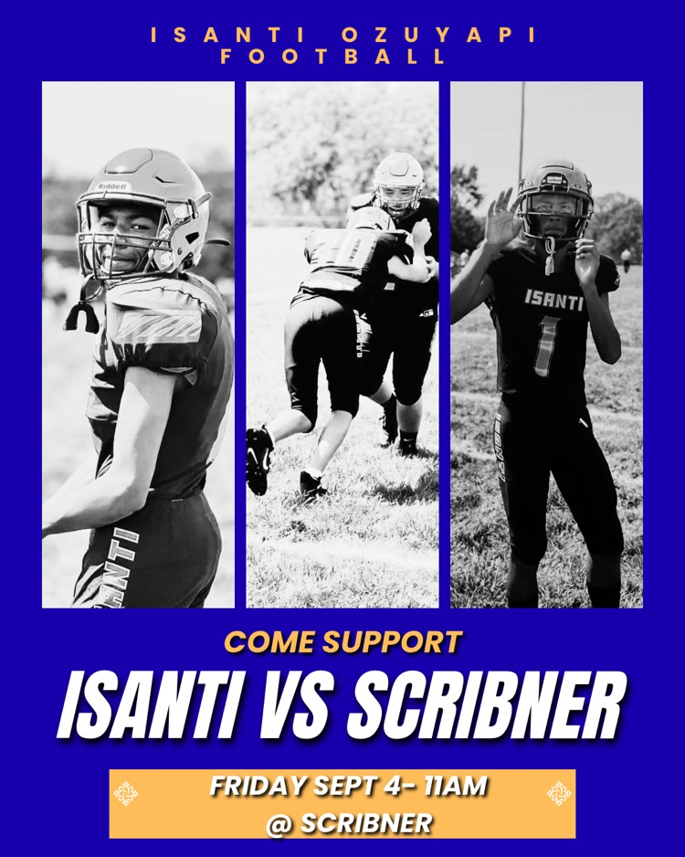 blue background poster with black and white photos of football students in their uniforms. Isanti vs scribner game 9-4-26 at 11am at Scribner. 