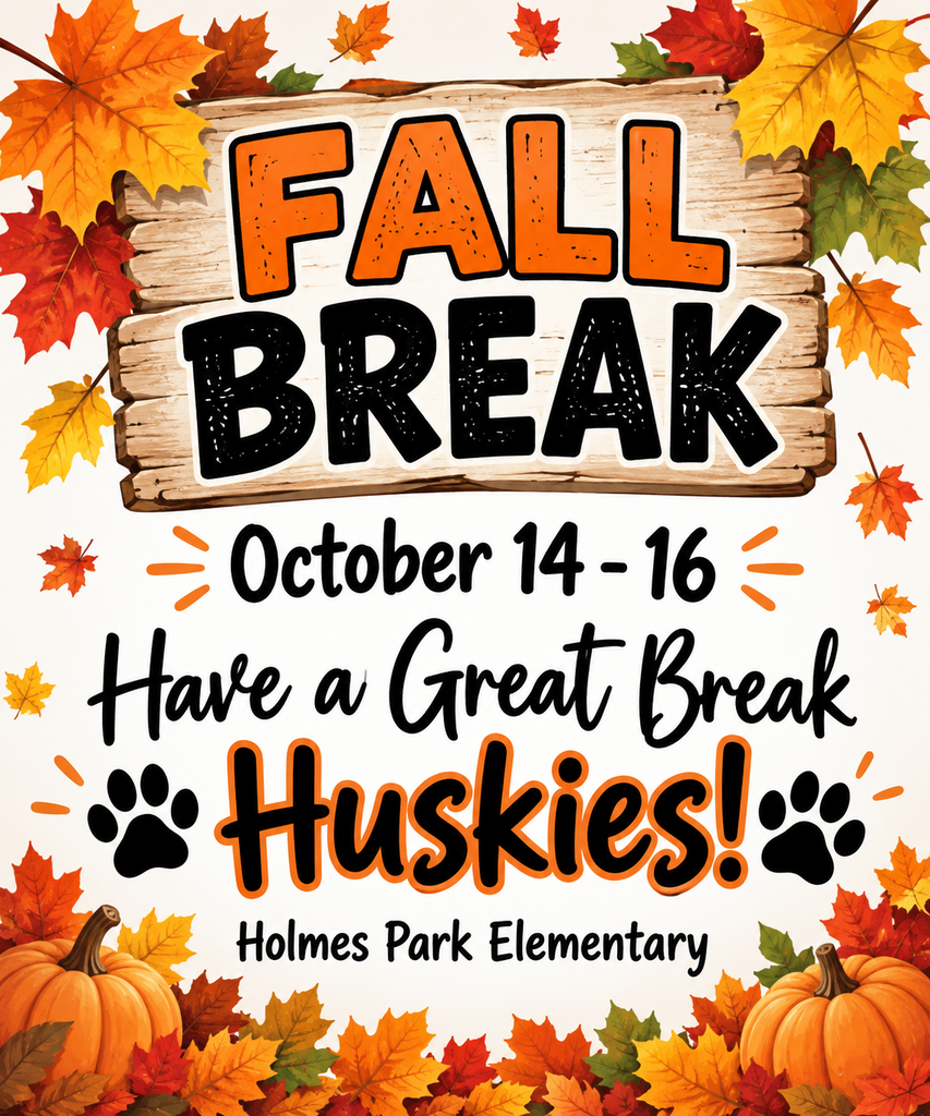 Fall Break  October 14-16 