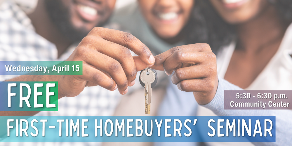First-time Homebuyers Seminar