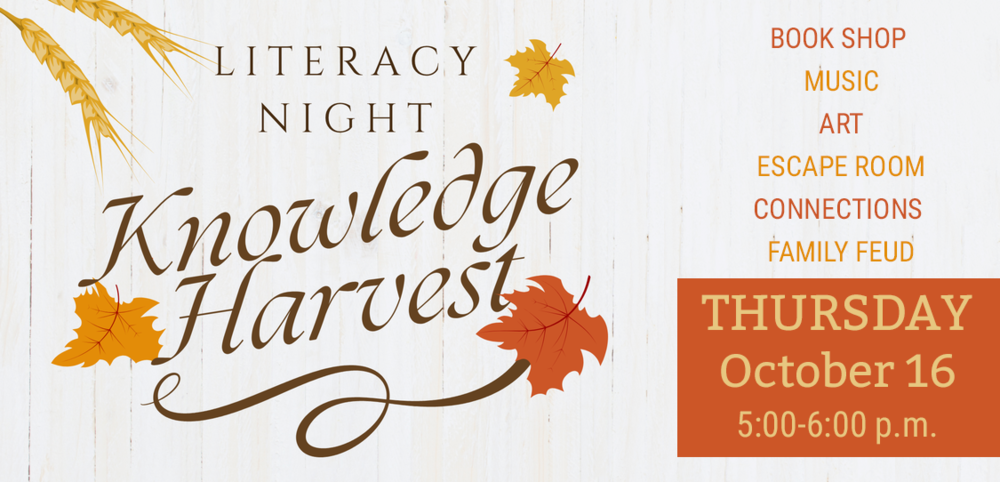 Knowledge Harvest Literacy Night October 16