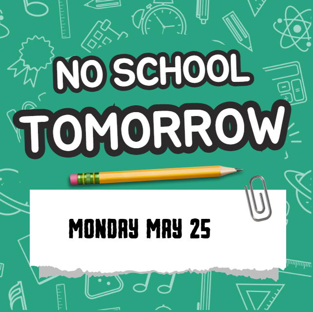 No School May 25
