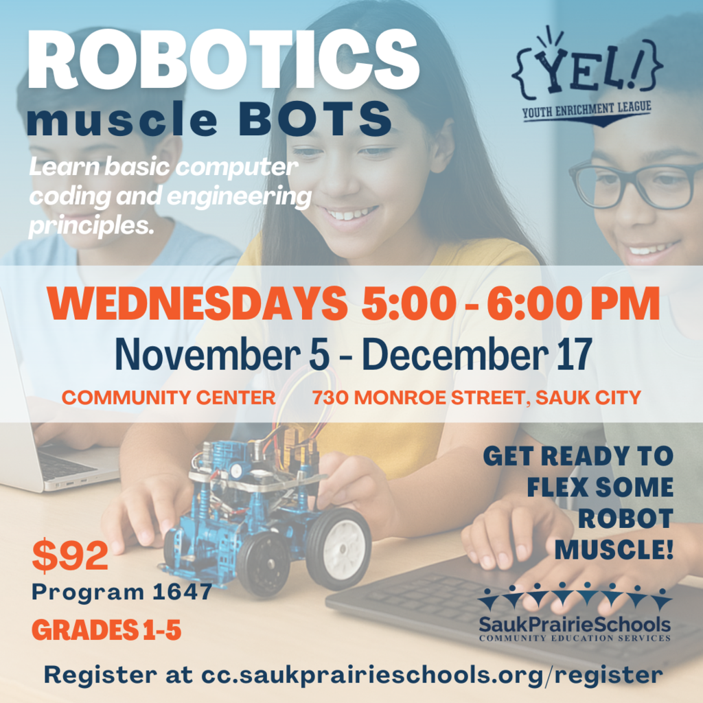 Robotics Muscle Bots Wednesdays, November 5 - December 17