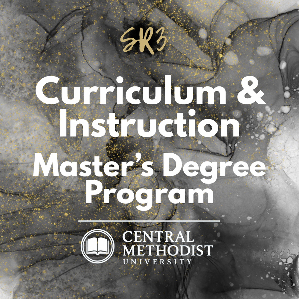 SR3 Curriculum & Instruction Master's Degree Program