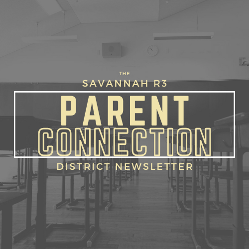 Logo for the Savannah R3 Parent Connection District Newsletter