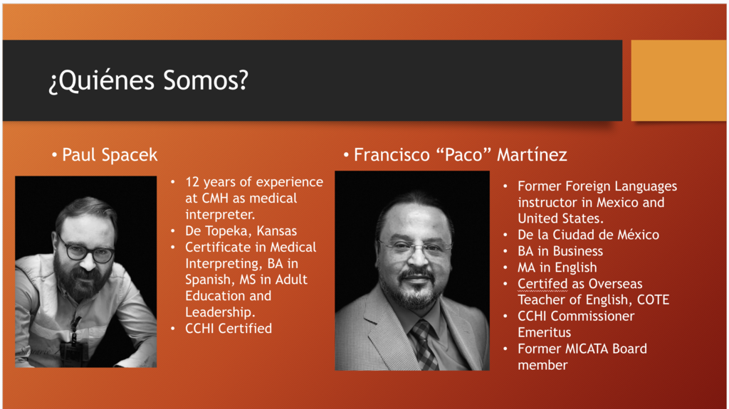 A presentation slide titled “¿Quiénes Somos?” featuring two black-and-white portraits of Paul Spacek and Francisco “Paco” Martínez with text summarizing their professional backgrounds and qualifications as interpreters and educators.
