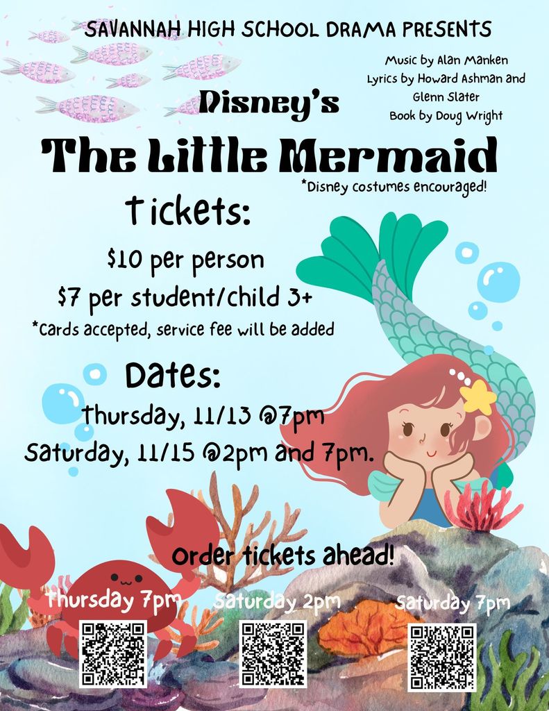 Flyer for Savannah High School performance of the little mermaid.  All details listed in original post. 