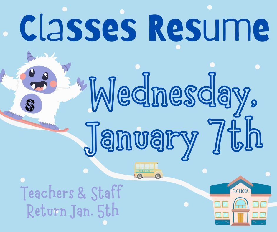 Winter-themed illustration showing a cartoon yeti snowboarding with text noting classes resume Wednesday, January 7, and staff return January 5.